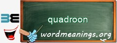 WordMeaning blackboard for quadroon